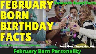 FEBRUARY BORN BABY BIRTHDAY FACTS: PERSONALITY TRAITS AND CHARACTERISTICS