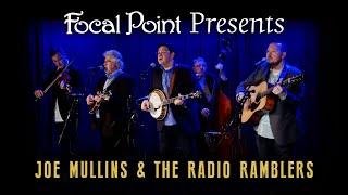 Focal Point Presents   Joe Mullins and the Radio Ramblers