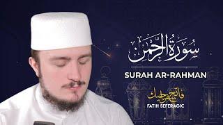 SURAH RAHMAN (55) | BEAUTIFUL RECITATION  | Ramadan 2020 | Fatih Seferagic | English Translation