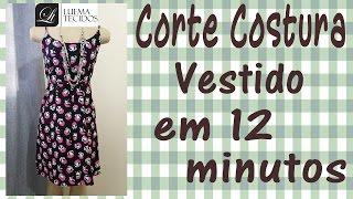 Corte e Costura Passo a Passo - Como fazer um vestido em 12 minutos??