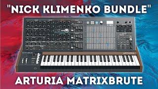 Arturia MatrixBrute - "Nick Klimenko Bundle" 128 Presets