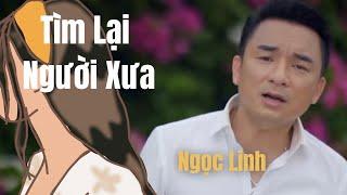 Tìm Lại Người Xưa, Thưa Mẹ Con Về - Ngọc Linh, ca sĩ triệu view đầu tư MV triệu đô