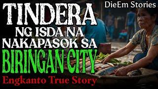 TINDERA NG ISDA SA PALENGKE NA NAKAPASOK SA LOOB NG BIRINGAN CITY | Kwentong Engkanto | True Story