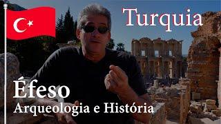 Éfeso - A importante cidade do império Romano há 2 mil anos - Turquia