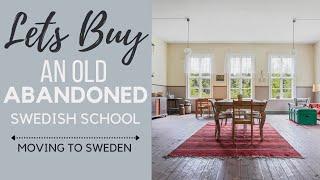 We Want to Buy an Old and Abandoned Swedish School