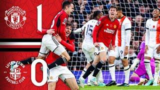 Back-To-Back Premier League Wins!  | Man Utd 1-0 Luton Town | Highlights
