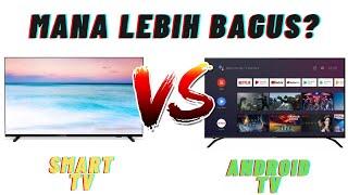 INILAH PERBEDAAN SMART TV DAN ANDROID TV! SIMAK JANGAN SAMPAI SALAH BELI TV!