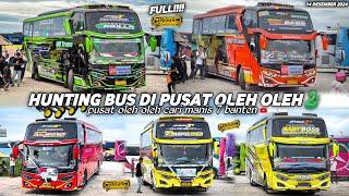 FULL BUS TELOLET BASURIhunting bus di pusat oleh oleh CM7 banten‼️banyak bus artis aktor basuri