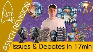 Issues & Debates - AQA Psychology in 17 MINS!