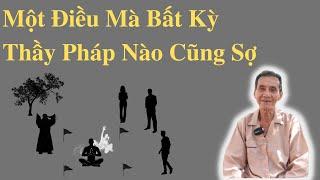 Một Điều Mà Bất Kỳ Thầy Pháp Nào Cũng Sợ