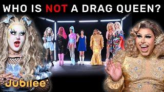 6 Drag Queens vs 1 Fake | Odd One Out