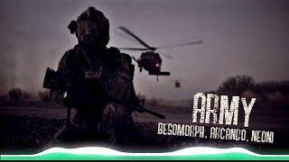 Besomorph & Arcando & Neoni - Army