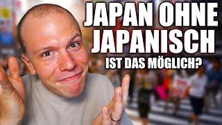 Kann man Japan auch ohne Japanisch bereisen? - Japan Reisetipps