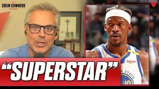 Jimmy Butler REMINDING NBA he’s a "SUPERSTAR" with Steph Curry & Warriors | Colin Cowherd Podcast