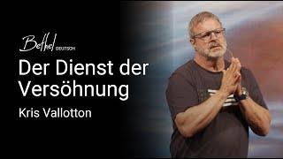 Der Dienst der Versöhnung | Kris Vallotton | 14. JUL 2024