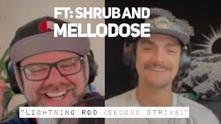 Ft'd Presentation Podcast: Lightning Rod (Second Strike) ft @ShrubMusic and @MellodoseMusic