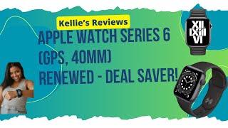 Apple Watch Series 6 |Deal Saver! | Smart Watch Review