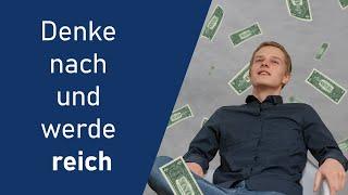 Think and Grow Rich (Denke nach und werde reich) | Napoleon Hill