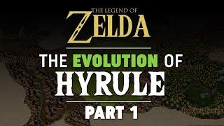 The Evolution of Hyrule [Part 1] - Zelda Theory