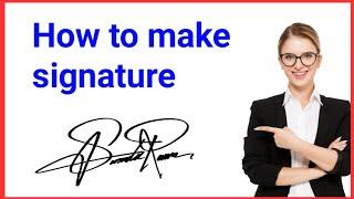 How to make a signature | How to signature your name | Best signature styles