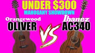 Orangewood Oliver vs Ibanez AC 340 OPN