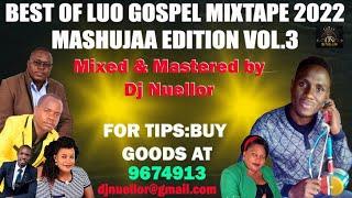 LUO GOSPEL MIXTAPE VOLUME 3 OCTOBER BY DJ NUELLOR