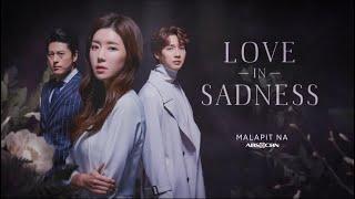 Love In Sadness | Tagalog Full Trailer