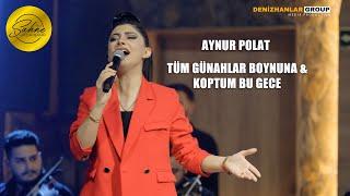 AYNUR POLAT - Tüm Günahlar Boynuna & Koptum Bu Gece -Canlı Performans (COVER)