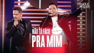 Kaique & Felipe - Não Tá Fácil Pra Mim (Ao Vivo)