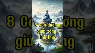 8 con đường giúp bạn tỉnh thức #trietlysong