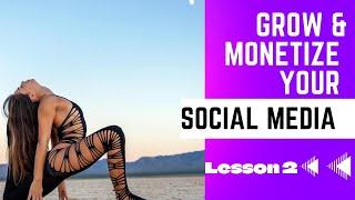 Grow & Monetize Your Social Media 2  | Alyssa Mei Liu