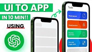 UI Design to Fully Functional App in 10 Minutes Using ChatGPT!