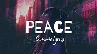 Sammie - Peace (Lyrics)