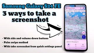 Samsung Galaxy S24 FE three ways to take screenshot