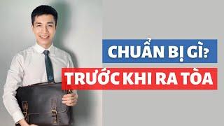 Luật sư Đàm chuẩn bị những gì trước ngày ra tòa | Trình tự diễn biến của một phiên tòa như thế nào?