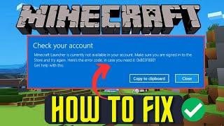  0x803f8001 Minecraft Launcher Is Currently Not Available in Your Account