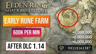 Elden Ring Rune Farm | Early Game Rune Farm | After Patch 1.14! 600,000,000 Runes! DLC!