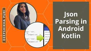 Json parsing in android kotlin