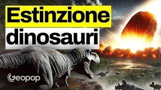 L’estinzione dei dinosauri fu causata da un asteroide più grande del monte Everest: cosa accadde