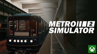 Metro Simulator 2 | Xbox Trailer