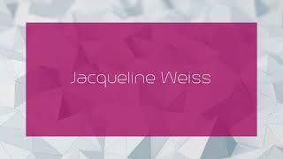 Jacqueline Weiss - appearance