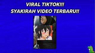 VIRAL!! SYAKIRAH VIDEO TERBARU!!