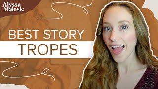 The Best Story Tropes of All Time (Do You Use Any?)