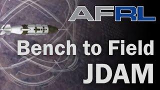 AFRL Bench To Field – JDAM