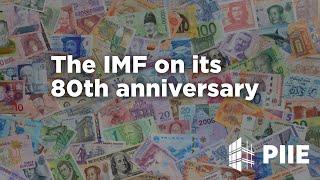 The IMF on its 80th anniversary