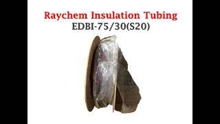 Raychem busbar insulation tubing EDBI-75/30