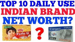 top 10 daily use indian brand net worth