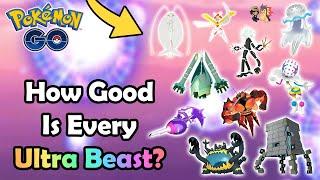 HOW GOOD IS EVERY ULTRA BEAST in Pokémon GO?! (2024)