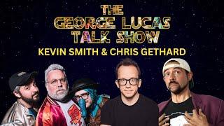 The George Lucas Talk Show with Kevin Smith and Chris Gethard