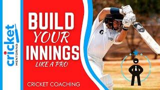 LEARN TO BAT THROUGH CHALLENGING PERIODS IN THE MIDDLE AND BUILD YOUR INNINGS | PROFESSIONAL COACH